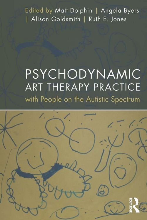 Produktbild: Psychodynamic Art Therapy Practice with People on the Autistic Spectrum