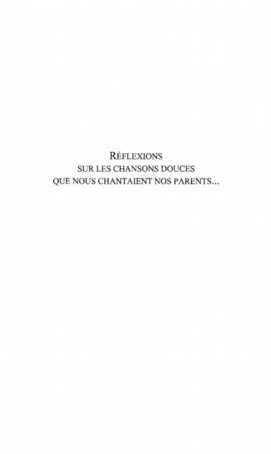 Produktbild: Reflexions sur les chansons douces que nous chantaient nos parents...