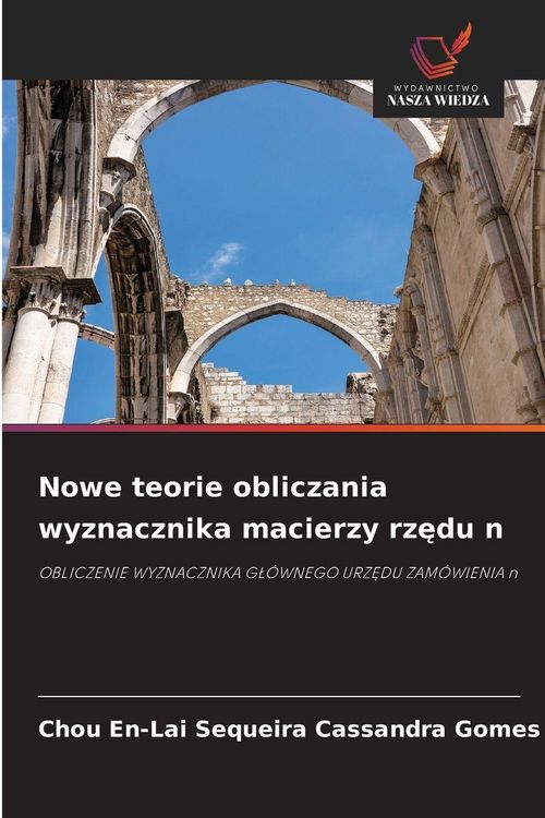 Produktbild: Nowe teorie obliczania wyznacznika macierzy rz&iquest;du n