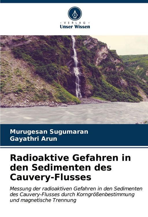 Produktbild: Radioaktive Gefahren in den Sedimenten des Cauvery-Flusses