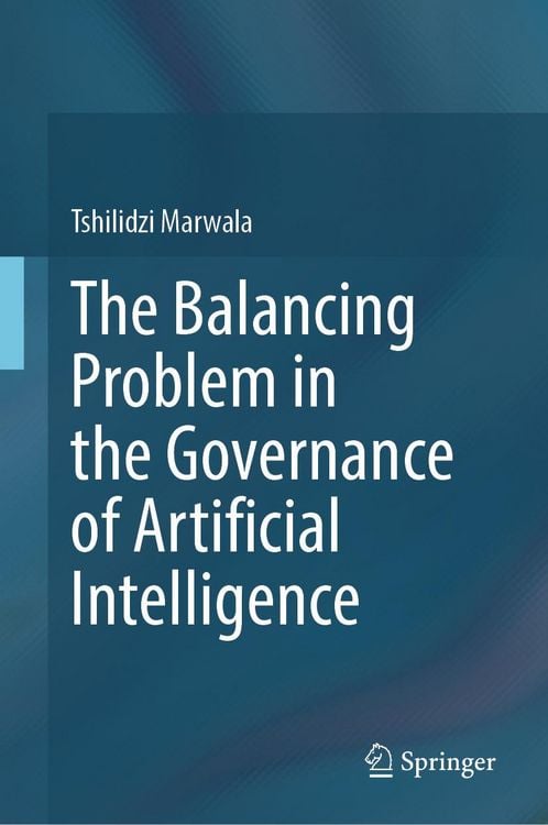 Produktbild: The Balancing Problem in the Governance of Artificial Intelligence