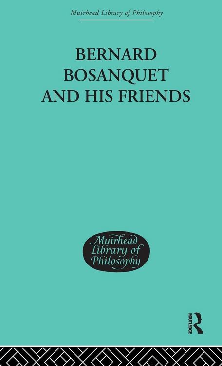 Produktbild: Bernard Bosanquet and his Friends