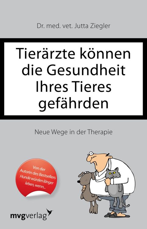 Produktbild: Tier&auml;rzte k&ouml;nnen die Gesundheit Ihres Tieres gef&auml;hrden