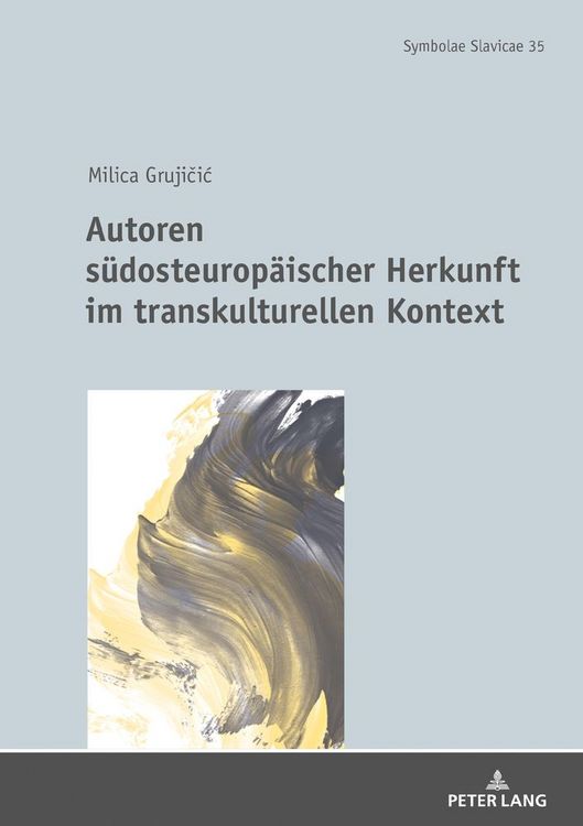 Produktbild: Autoren s&uuml;dosteurop&auml;ischer Herkunft im transkulturellen Kontext