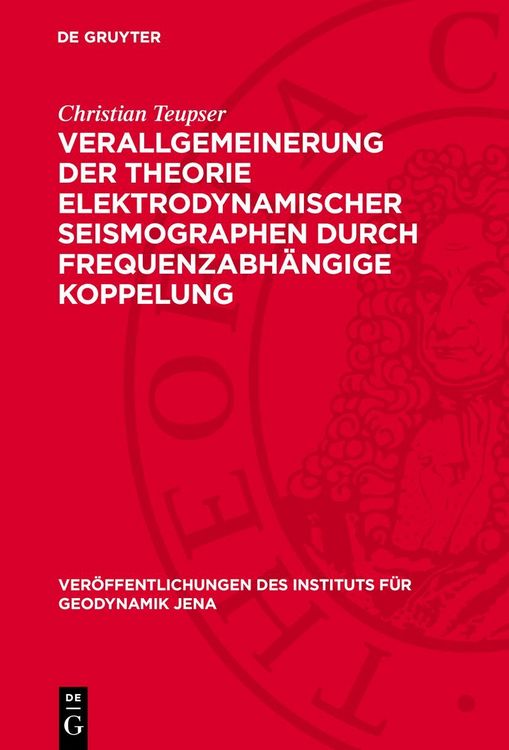 Produktbild: Verallgemeinerung der Theorie elektrodynamischer Seismographen durch frequenzabh&auml;ngige Koppelung