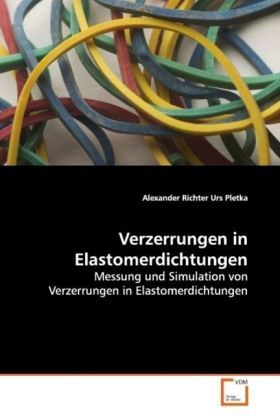 Produktbild: Richter, A: Verzerrungen in Elastomerdichtungen