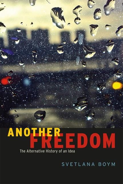 Produktbild: Boym, S: Another Freedom - The Alternative History of an Ide