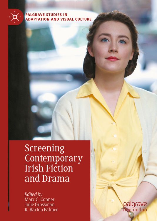 Produktbild: Screening Contemporary Irish Fiction and Drama