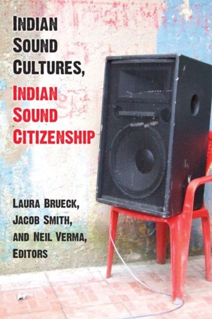 Produktbild: Indian Sound Cultures, Indian Sound Citizenship