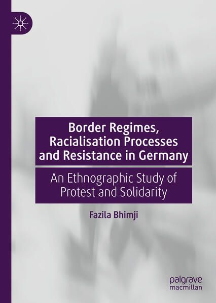 Produktbild: Border Regimes, Racialisation Processes and Resistance in Germany
