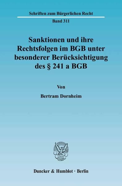 Produktbild: Sanktionen und ihre Rechtsfolgen im BGB unter besonderer Ber&uuml;cksichtigung des &sect; 241 a BGB.