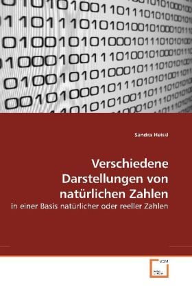 Produktbild: Heissl, S: Verschiedene Darstellungen von nat&uuml;rlichen Zahlen