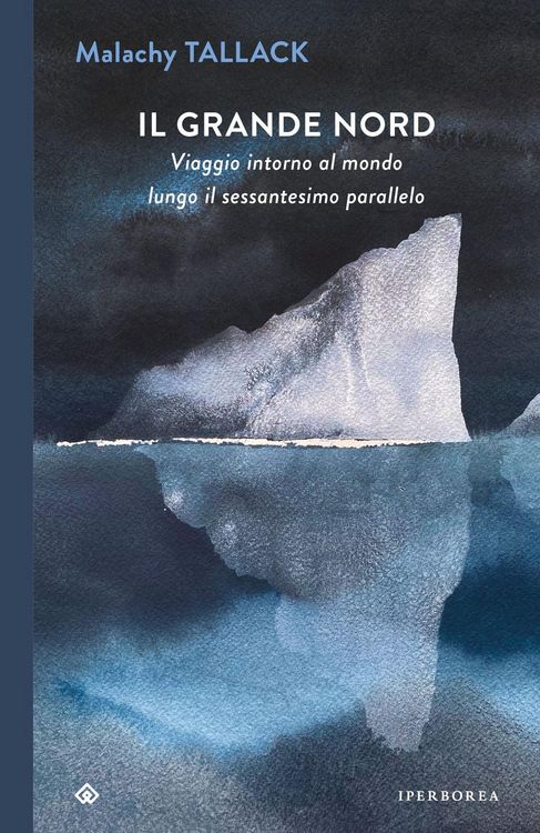 Produktbild: Il grande Nord. Viaggio intorno al mondo lungo il sessantesimo parallelo