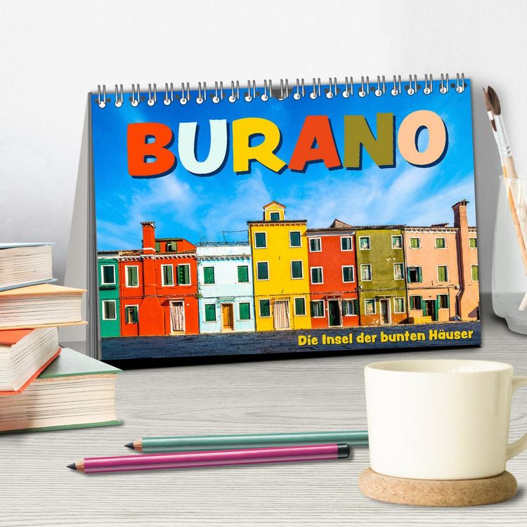 Produktbild: Burano - Die Insel der bunten H&auml;user (Tischkalender 2026 DIN A5 quer), CALVENDO Monatskalender