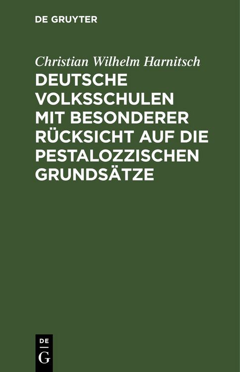 Produktbild: Deutsche Volksschulen mit besonderer R&uuml;cksicht auf die Pestalozzischen Grunds&auml;tze