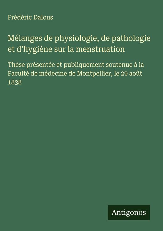 Produktbild: M&eacute;langes de physiologie, de pathologie et d'hygi&egrave;ne sur la menstruation