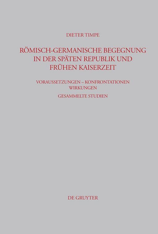 Produktbild: R&ouml;misch-germanische Begegnung in der sp&auml;ten Republik und fr&uuml;hen Kaiserzeit