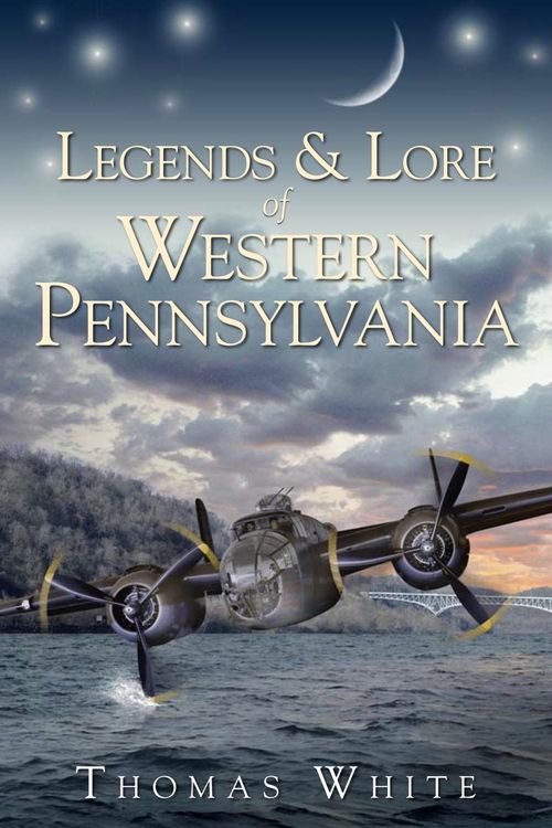 Produktbild: Legends & Lore of Western Pennsylvania
