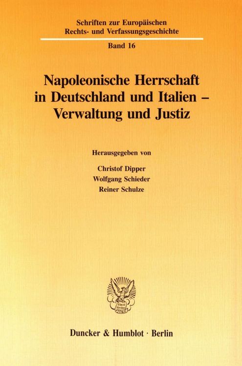 Produktbild: Napoleonische Herrschaft in Deutschland und Italien - Verwaltung und Justiz.