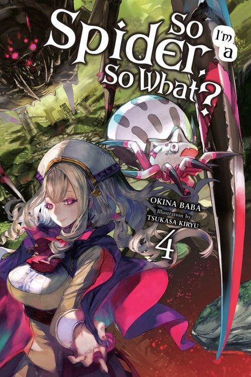 Produktbild: So I'm a Spider, So What?, Vol. 4 (light novel)