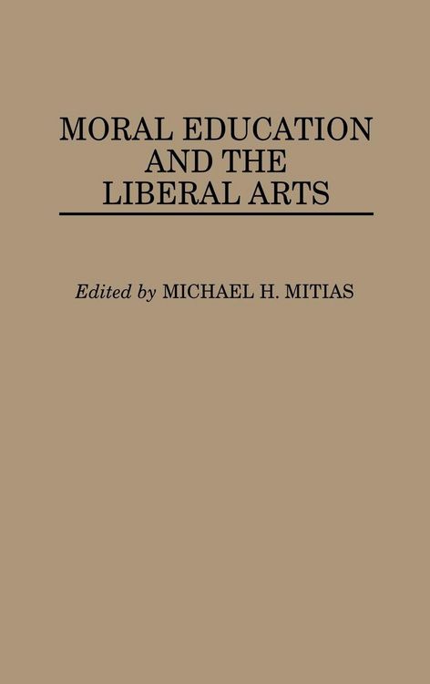 Produktbild: Moral Education and the Liberal Arts