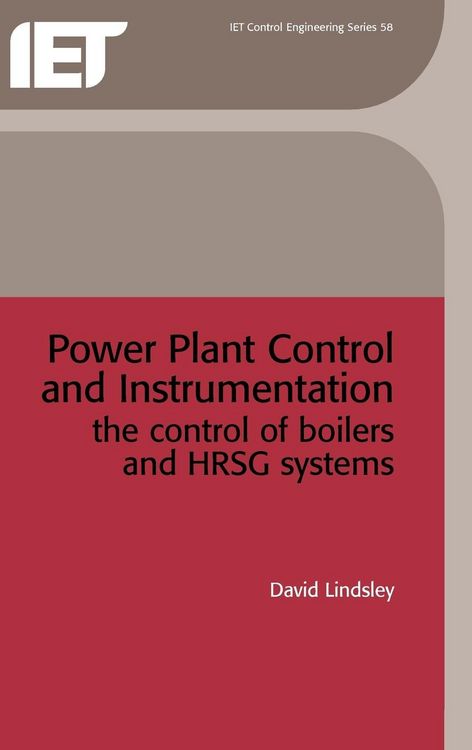 Produktbild: Power Plant Control and Instrumentation: The Control of Boilers and Hrsg Systems