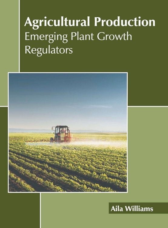 Produktbild: Agricultural Production: Emerging Plant Growth Regulators