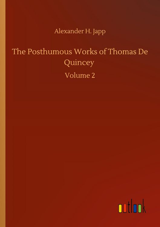 Produktbild: The Posthumous Works of Thomas De Quincey