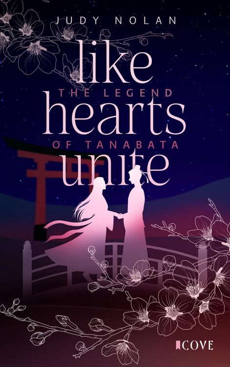 Produktbild: Like Hearts Unite (The Legend of Tanabata 1)