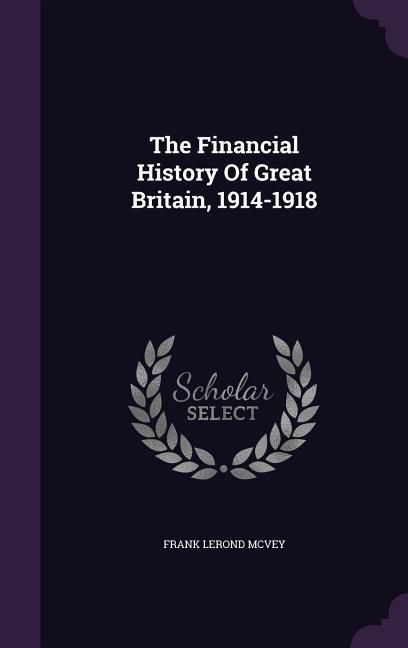 Produktbild: The Financial History Of Great Britain, 1914-1918