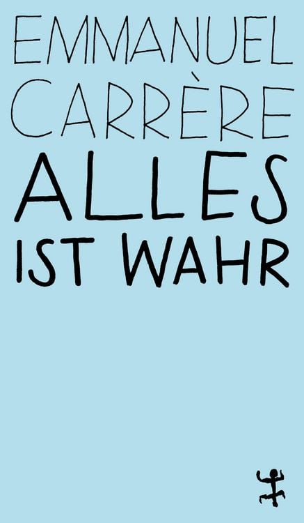 Bild vom Artikel Alles ist wahr vom Autor Emmanuel Carrère
