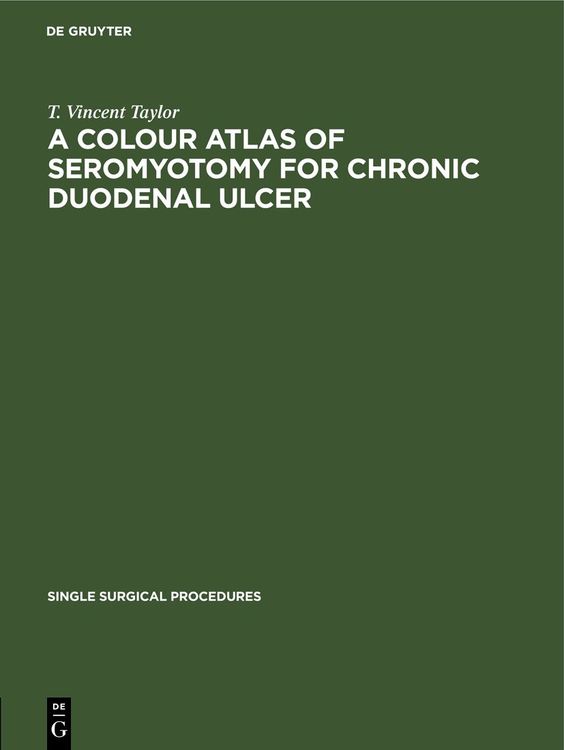Produktbild: A Colour Atlas of Seromyotomy for Chronic Duodenal Ulcer