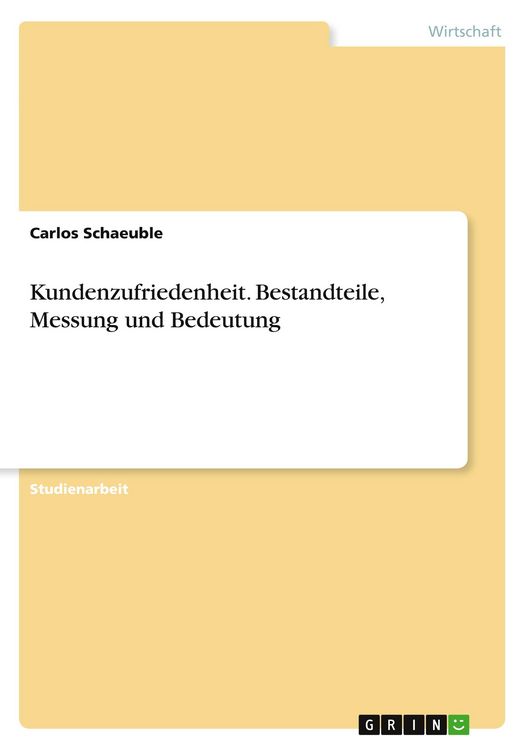 Produktbild: Kundenzufriedenheit. Bestandteile, Messung und Bedeutung