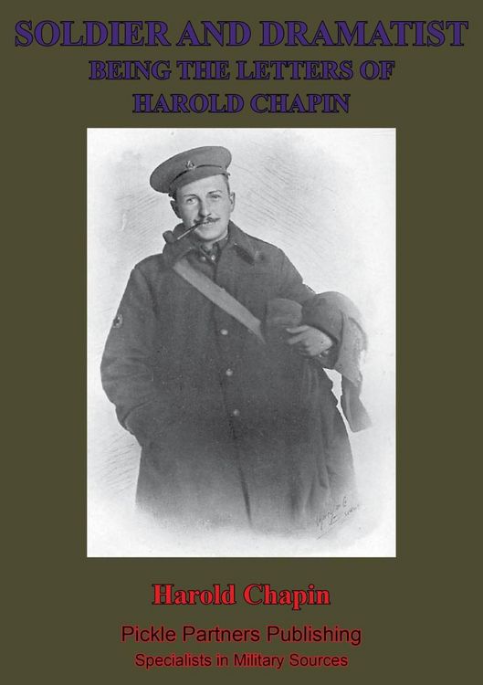 Produktbild: Soldier And Dramatist-Being The Letters Of Harold Chapin