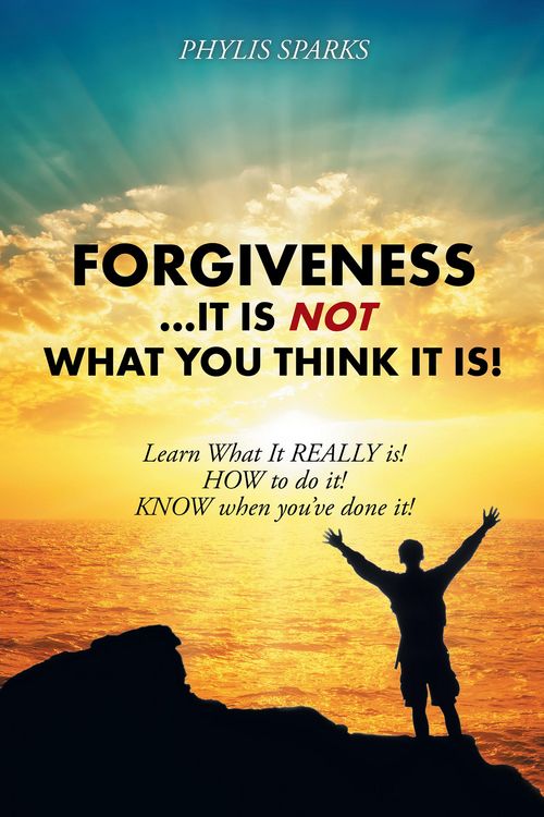Produktbild: Forgiveness ... It Is Not What You Think It Is!