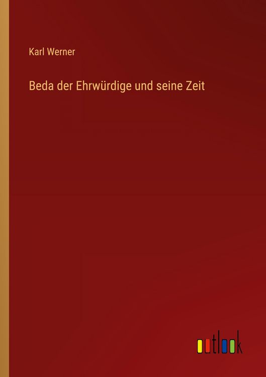 Produktbild: Beda der Ehrw&uuml;rdige und seine Zeit