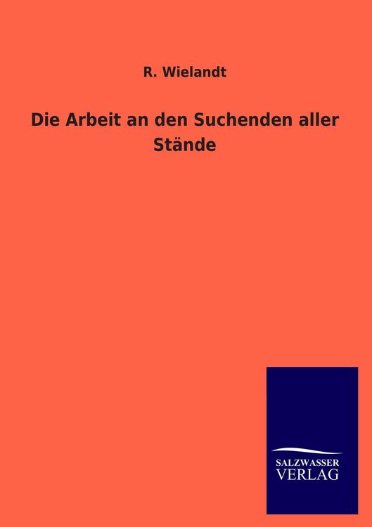 Produktbild: Die Arbeit an den Suchenden aller St&auml;nde