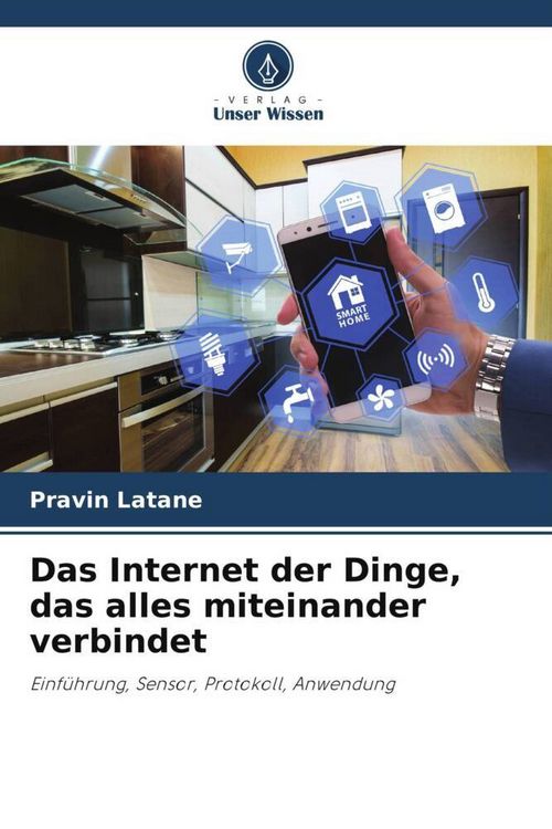 Produktbild: Das Internet der Dinge, das alles miteinander verbindet