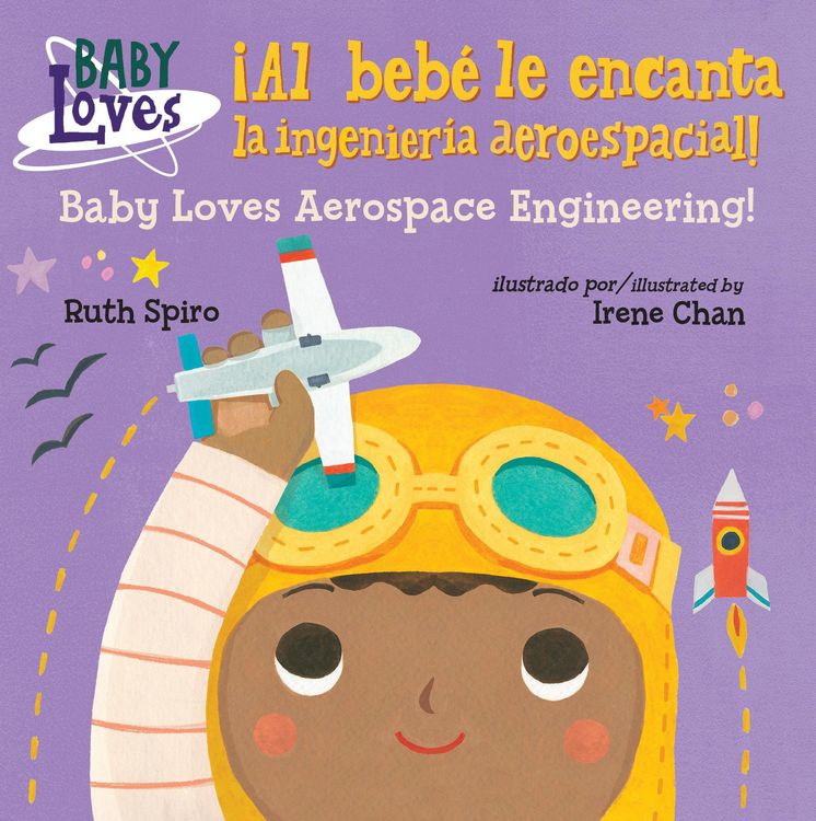 Produktbild: &iexcl;Al Beb&eacute; Le Encanta La Ingenier&iacute;a Aeroespacial! / Baby Loves Aerospace Engineering! (Spanish Bilingual Edition)