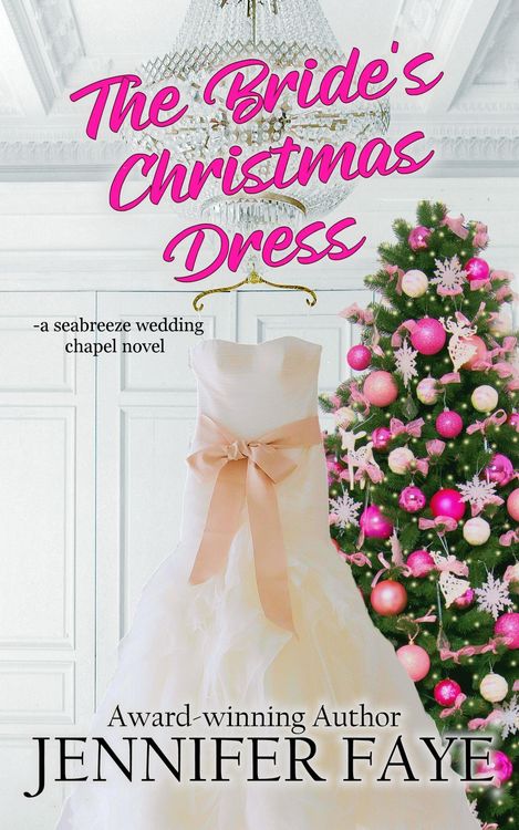 Produktbild: The Bride's Christmas Dress (Seabreeze Wedding Chapel, #2)