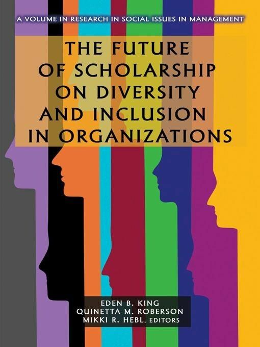 Produktbild: The Future of Scholarship on Diversity and Inclusion in Organizations