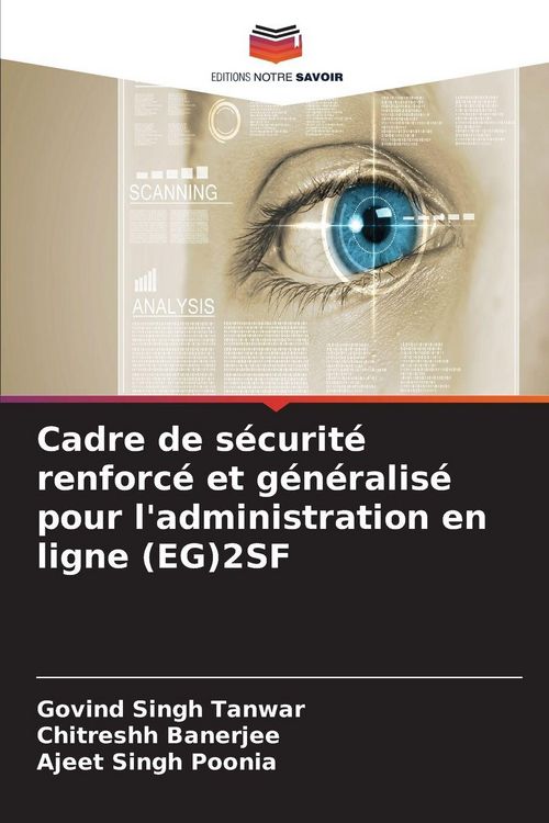 Produktbild: Cadre de s&eacute;curit&eacute; renforc&eacute; et g&eacute;n&eacute;ralis&eacute; pour l'administration en ligne (EG)2SF