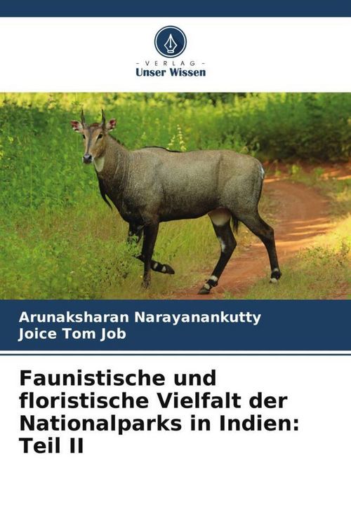 Produktbild: Faunistische und floristische Vielfalt der Nationalparks in Indien: Teil II