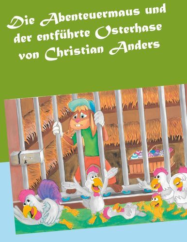 Produktbild: Die Abenteuermaus und der entführte Osterhase