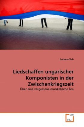 Produktbild: Olah, A: Liedschaffen ungarischer Komponisten in der Zwische