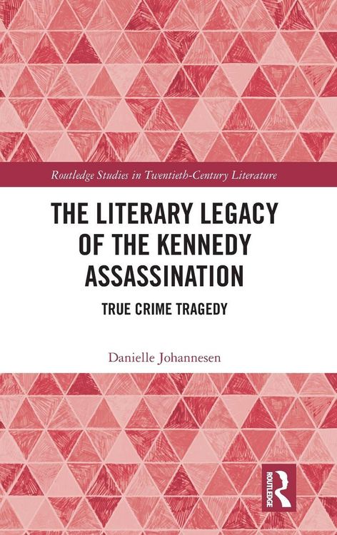 Produktbild: The Literary Legacy of the Kennedy Assassination