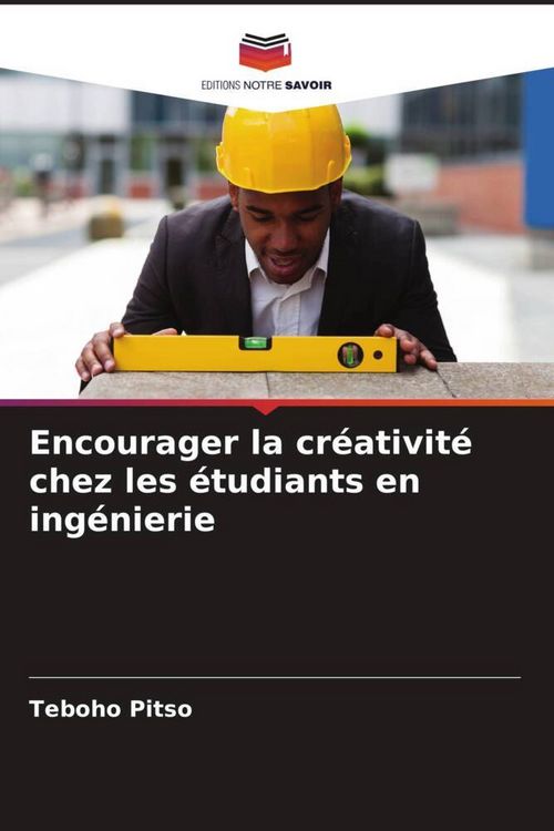 Produktbild: Encourager la cr&eacute;ativit&eacute; chez les &eacute;tudiants en ing&eacute;nierie
