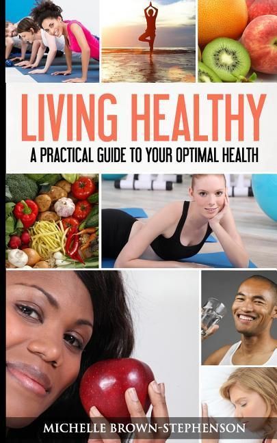 Produktbild: Living Healthy: A Practical Guide to Your Optimal Health