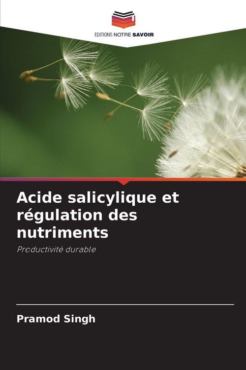 Produktbild: Acide salicylique et r&eacute;gulation des nutriments