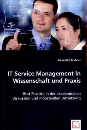 Produktbild: Teubner, A: IT-Service Management in Wissenschaft und Praxis